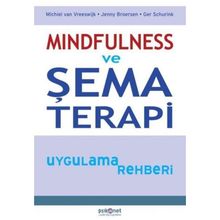 Mindfulness ve Şema Terapi Uygulama Rehberi - Kolektif