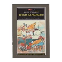 Mini Masallar - Cüceler ile Ayakkabıcı - Grimm Masalları - Grimm Kardeşler Jacob Grimm - Wilhelm Grimm
