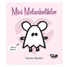 Mini Melankolikler - Zeynep Alpaslan