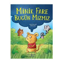 Minik Fare Bugün Mızmız İş Bankası Kültür Yayınları