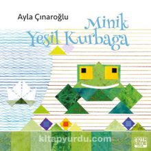 MINIK YEŞİL KURBAĞA - AYLA ÇINAROĞLU