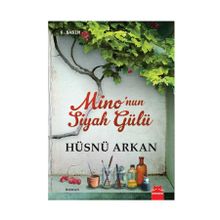 Mino'nun Siyah Gülü - Hüsnü Arkan