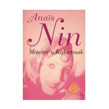 Minotor’u Kiskirtmak - Anais Nin