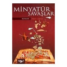 MINYATÜR SAVAŞLAR - HALIL COŞKUN