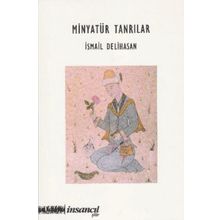 Minyatür Tanrılar - İsmail Delihasan