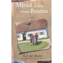 MIRAD, A BOY FROM BOSNIA - AD DE BONT