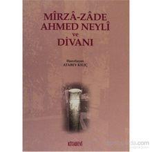 MIRZA-ZADE AHMED NEYLI VE DİVANI - ATABEY KILIÇ