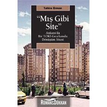Mış Gibi Site - Tahire Erman