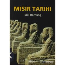 MISIR TARIHI ANA HATLARIYLA - ERIK HORNUNG