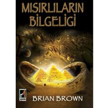 Mısırlıların Bilgeliği - Brian Brown