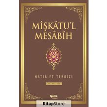 Mişkatul Mesabih 6.Cilt - Hatib Et-Tebrizi