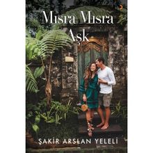 Mısra Mısra Aşk - Şakir Arslan Yeleli