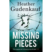 Missing Pieces - Heather Gudenkauf