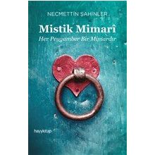 Mistik Mimari - Necmettin Şahinler