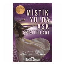 Mistik Yolda Aşk Fısıltıları - Nurcan Demir