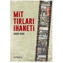 Mit Tırları İhaneti - Ersoy Dede