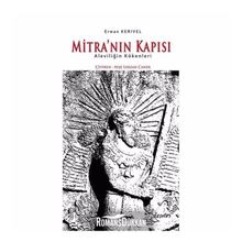 Mitra'nın Kapısı - Aleviliğin Kökenleri - Erwan Karivel
