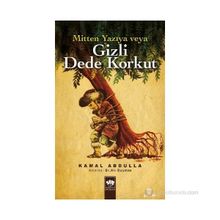 Mitten Yazıya veya Gizli Dede Korkut - Kamal Abdulla