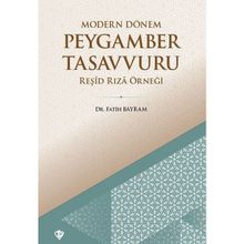 Modern Dönem Peygamber Tasavvuru Reşid Rıza Örneği - Fatih Bayram