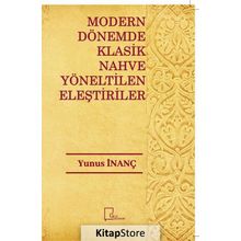 Modern Dönemde Klasik Nahve Yöneltilen Eleştiriler - Yunus İnanç