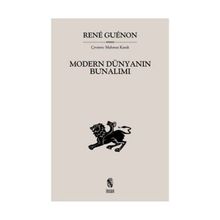 MODERN DÜNYANIN BUNALIMI - RENE GUENON