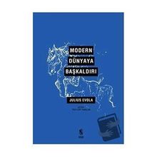 Modern Dünyaya Başkaldırı - Julius Evola