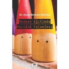 Modern Eğitimde Mevlana Felsefesi Tilki Kitap