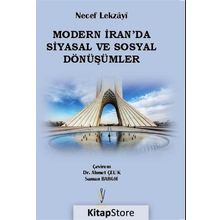 Modern İran da Siyasal ve Sosyal Dönüşümler - Necef Lekzayi
