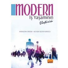 Modern İş Yaşamının Eleştirisi - Ramazan Erdem Kevser Sezer