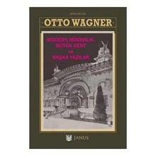 Modern Mimarlık Büyük Kent ve Başka Yazılar - Otto Wagner