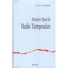 MODERN MISIR DA HADIS TARTIŞMALARI - G. H. A. JUYNBOLL