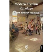Modern Okulun Kuruluşu - Johann Heinrich Pestalozzi - Rönesans Yayınları