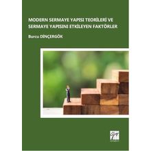 Modern Sermaye Yapısı Teorileri ve Sermaye Yapısını Etkileyen Faktörler - Burcu Dinçergök