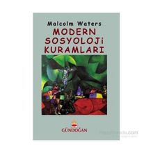 Modern Sosyoloji Kuramları - Malcolm Waters