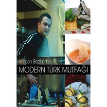 MODERN TÜRK MUTFAĞI - SERKAN BOZKURT