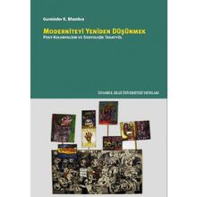 Moderniteyi Yeniden Düşünmek - Gurminder K. Bhambra