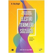 Modernizmden Postmodernizme Eleştiri Terimleri Sözlüğü Cilt 1 - Ulaş Bingöl