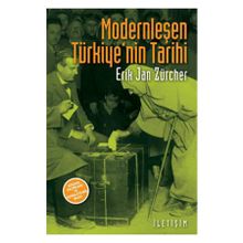 MODERNLEŞEN TÜRKİYE'NİN TARIHI - ERIK JAN ZURCHER