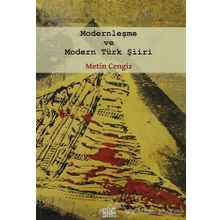 MODERNLEŞME VE MODERN TÜRK ŞİİRİ - METIN CENGIZ