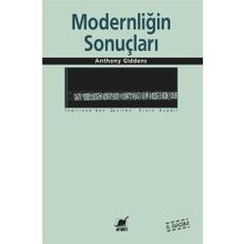 MODERNLİĞİN SONUÇLARI - ANTHONY GIDDENS