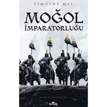 Moğol İmparatorluğu - Timothy May