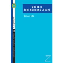 Moğolca İbni Mühenna Lügati - Bülent Gül