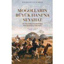 Moğolların Büyük Hanına Seyahat - Wilhelm Von Rubruk