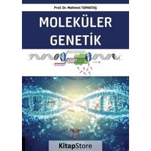 Moleküler Genetik - Mehmet Topaktaş