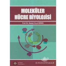 MOLEKÜLER HÜCRE BIYOLOJISI - HASAN VEYSI GÜNEŞ