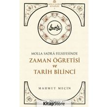 Molla Sadra Felsefesinde Zaman Öğretisi ve Tarih Bilinci - Mahmut Meçin - Önsöz Yayıncılık