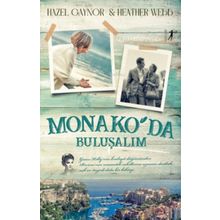 Monako'da Buluşalım Hazel Gaynor,Heather Webb