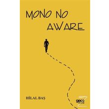 Mono No Aware - Hilal Baş