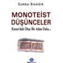 MONOTEIST DÜŞÜNCELER - CUMHUR ERENTÜRK