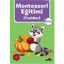 Montessori Eğitimi Toddler 2 Yaş - Beyaz Panda Yayınları